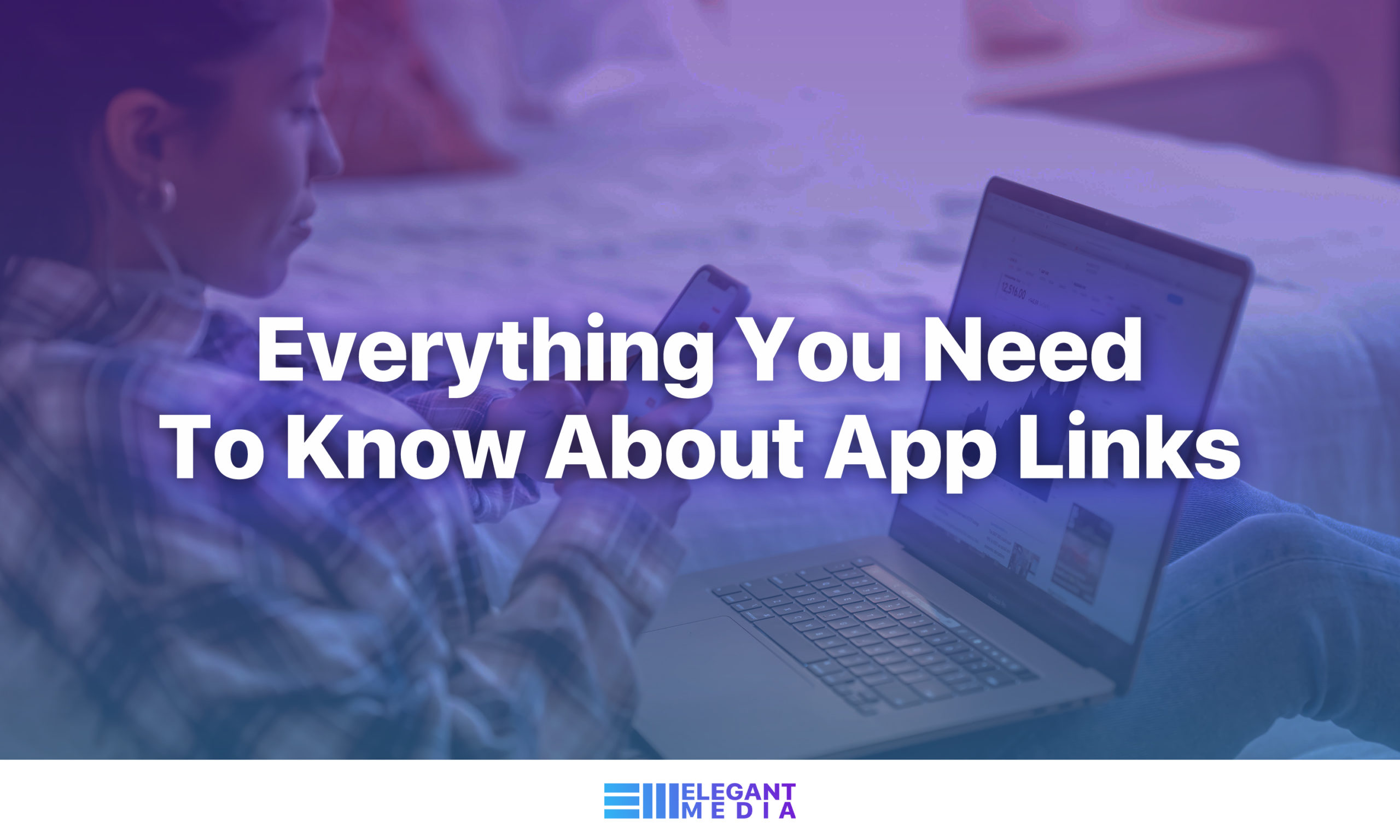 Everything You Need To Know About App Links