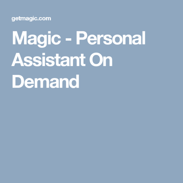 Magic Personal Assistance App