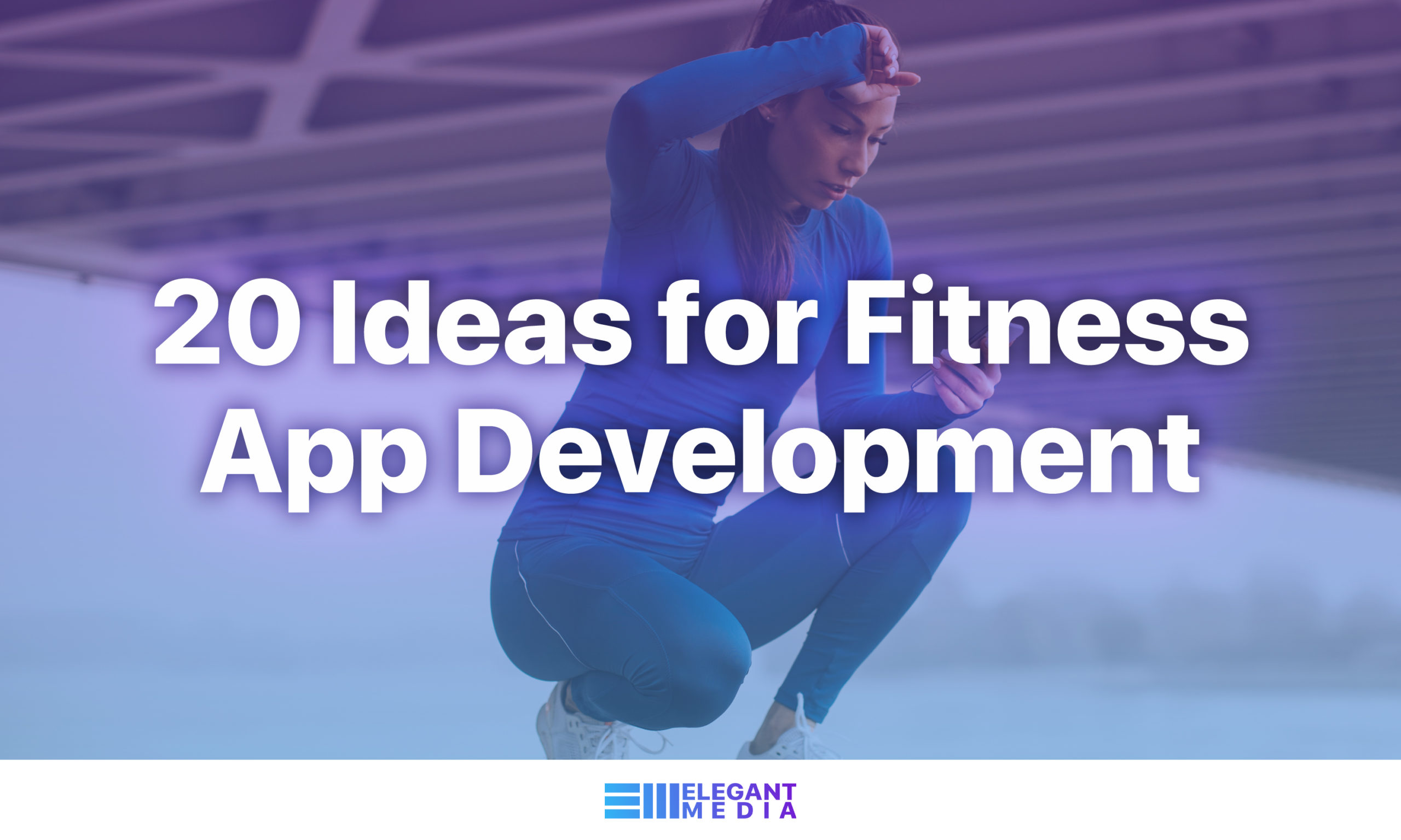 20 Ideas for Fitness App Development