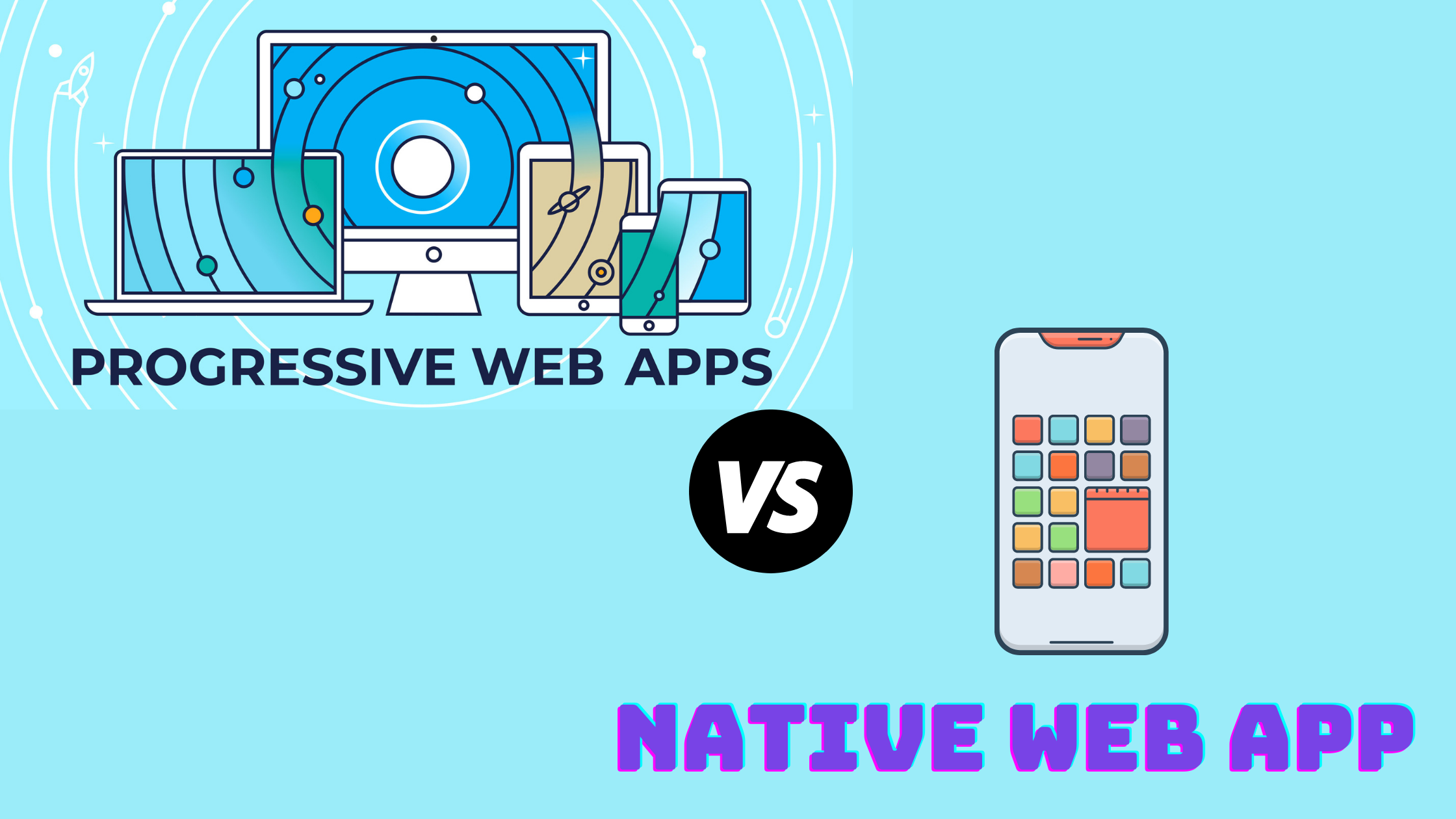 Progressive Web App Vs Native Web App