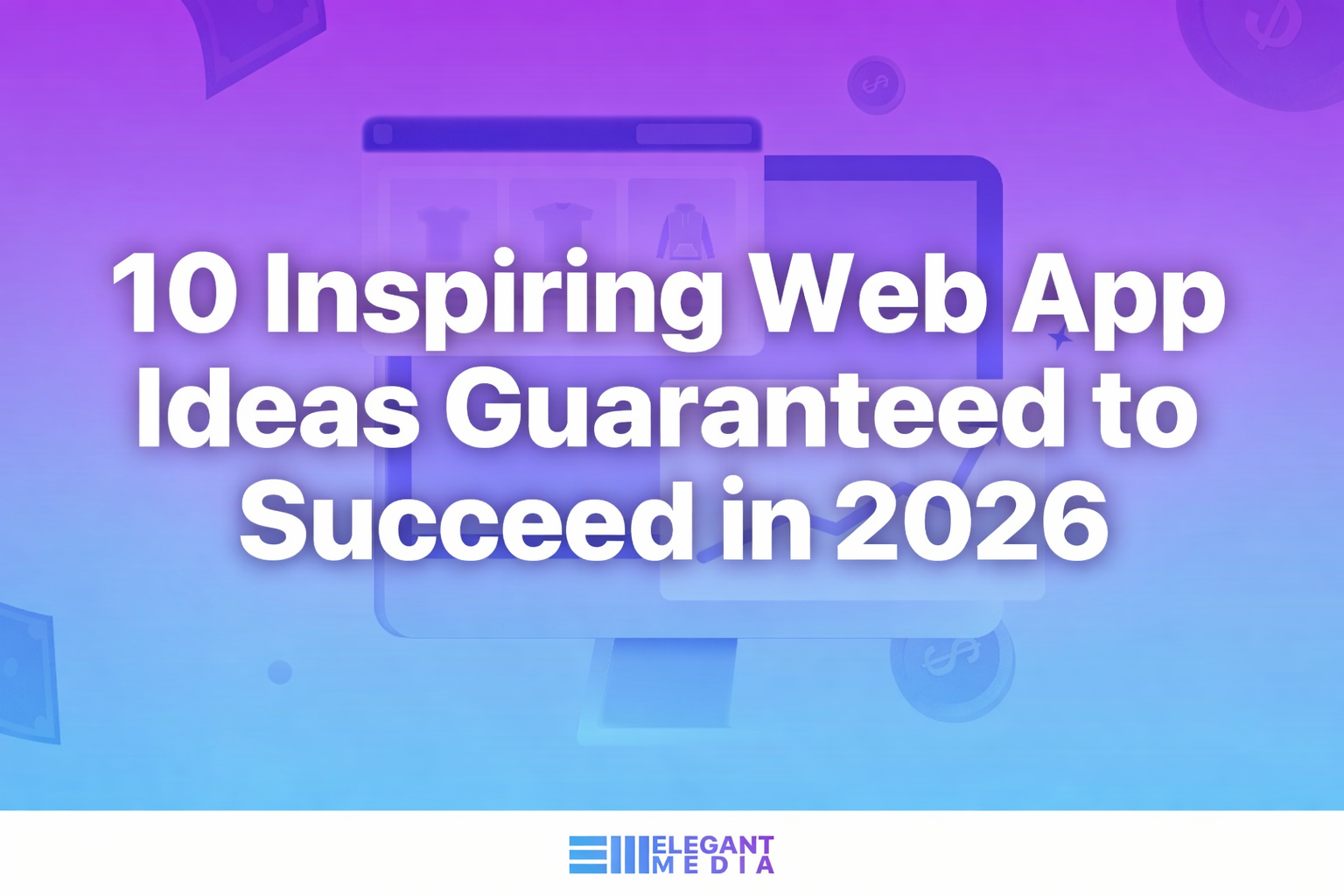 10 Inspiring Web App Ideas [2026]