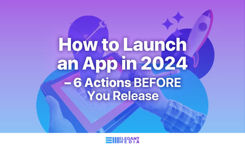 How to Launch an App in 2024