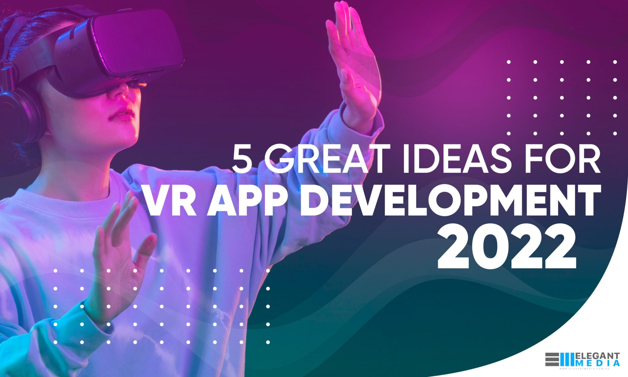 5 Great Ideas for Mobile VR App Development in 2023
