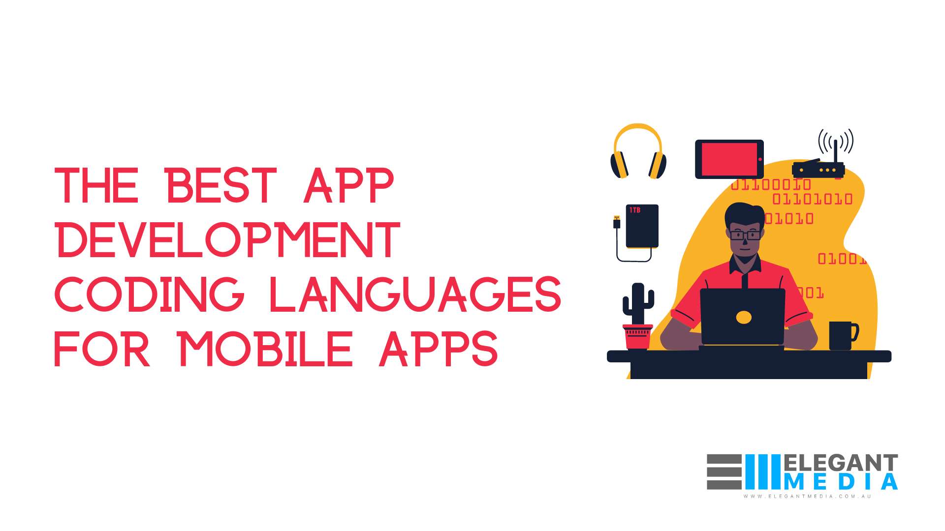 The Best App Development Coding Languages For Mobile Apps