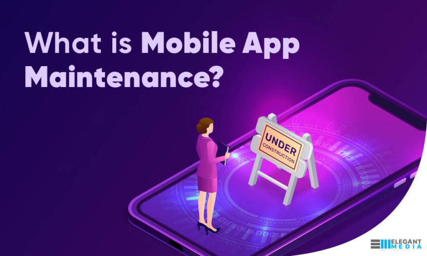 What is Mobile App Maintenance?