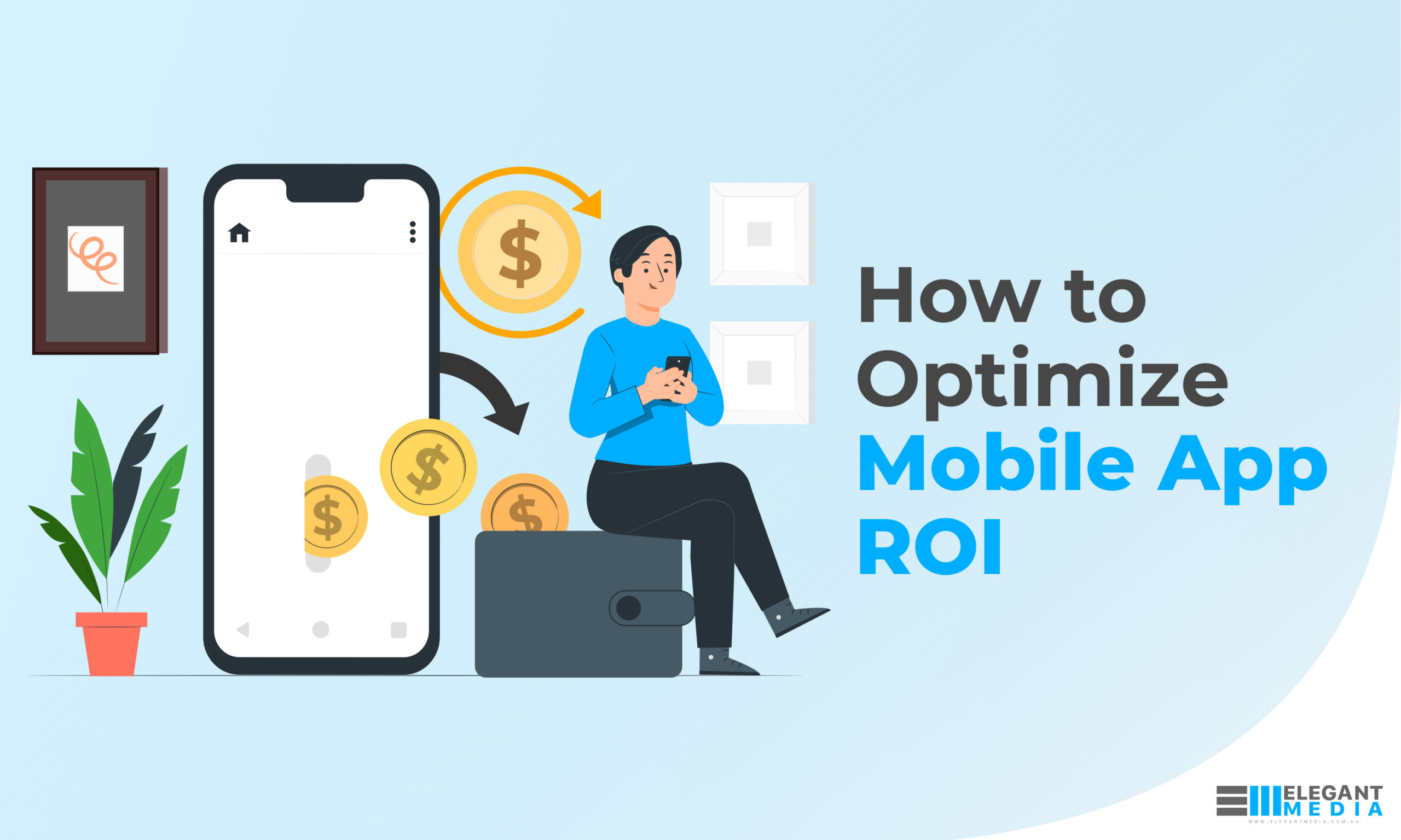 Optimize Mobile App ROI